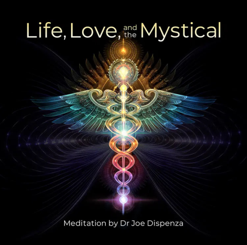 Joe Dispenza, Джо Диспенза - Медитация Жизнь любoвь мистическое 2025. Life Love, and the Mystical. Meditation
